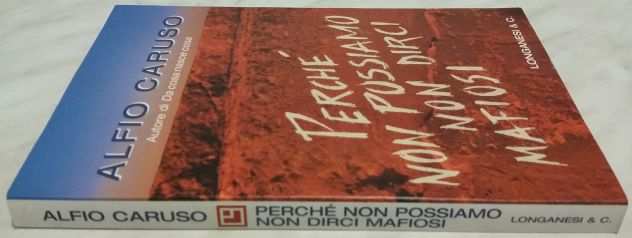 Percheacute non possiamo non dirci mafiosi di Alfio Caruso EdLonganesi ampC.2002 nuovo