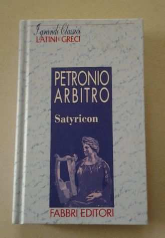 Petronio Arbitro - Satyricon