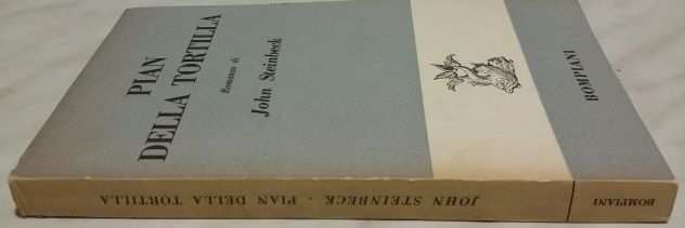 Pian della Tortilla di John Steinbeck Ed Bompiani XXI edizione 1953 perfetto