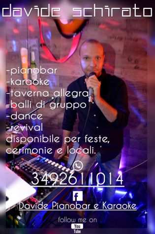 PIANOBAR-KARAOKE-BALLI VARI PER FESTE E CERIMONIE E LOCALI da 100 a 250 euro