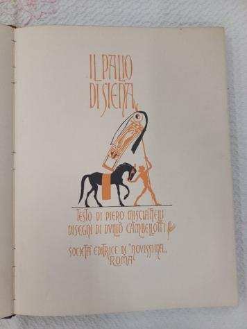 Piero Misciatelli - Duilio Cambellotti - Il Palio di Siena - 1930