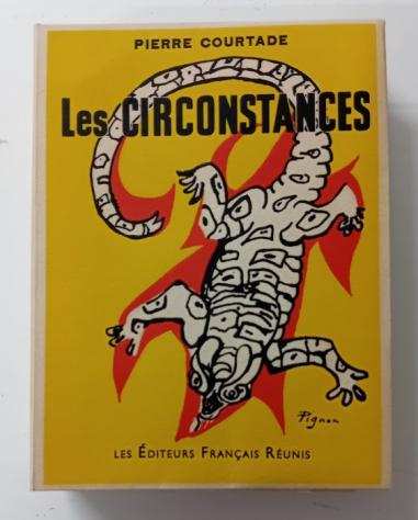 Pierre Courtade amp Edouard Pignon - Les Circonstances avec une lithographie originale - 1954