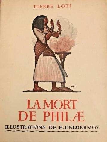 Pierre Loti  Deluermoz - La morte de Philae avec suite - 1936