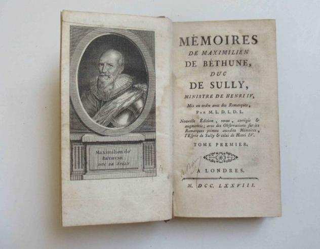 Pierre Mathurin de Lecluse des Loges - Memoires De Maximilian de Bethune Duc de Sully Ministre de Henri IV par M.L.D.L.D.L. - Supplement - 1778