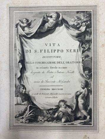 Pietro Antonio Novelli  Innocente Alessandri - Vita di S. Filippo Neri - 1793