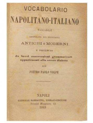Pietro Paolo Volpe - Vocabolario Napolitano-Italiano - 1869