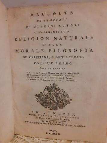 Pietro Valvasente - Raccolta di trattati di diversi autori religion naturale e alla morale filosofia - 1756