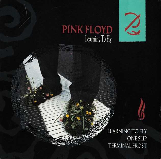 PINK FLOYD - Learning To Fly  Terminal Frost - 745 giri 1987