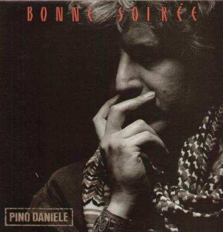 Pino Daniele - Bonne Soiree