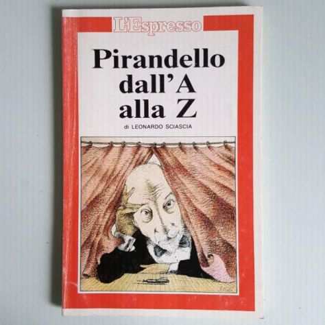 Pirandello dalla A alla Z - Leonardo Sciascia - LEspresso - 1986