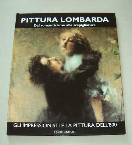 Pittura Lombarda - Dal Romanticismo alla Scapigliatura