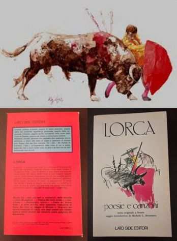 poesie e canzoni, FEDERICO GARCIA LORCA, LATO SIDE EDITORI Maggio 1981.