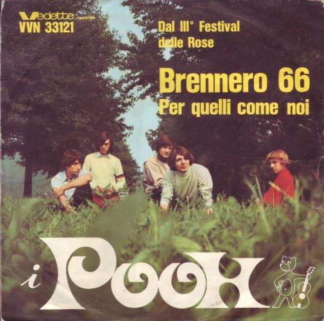 pooh - brennero 66  per quelli come noi - Disco in vinile singolo - Prima stampa - 1966
