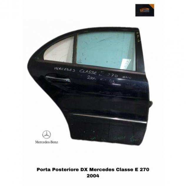 PORTIERA POSTERIORE DESTRA MERCEDES Classe E Berlina W211 (0207)