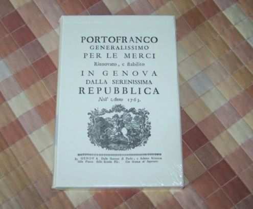 Portofranco generalissimo per le merci rinnovato - Genova 1763