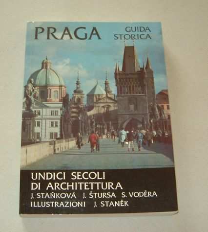 Praga - Undici secoli di architettura