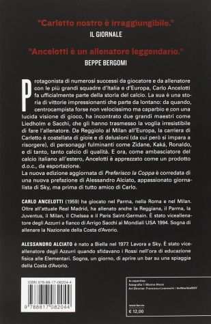 Preferisco la coppa di Carlo Ancelotti e Alessandro Alciato Ed.Rizzoli, 2009