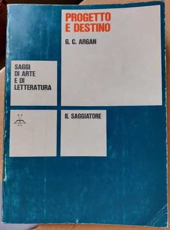 PROGETTO E DESTINO - G.C. Argan 1977
