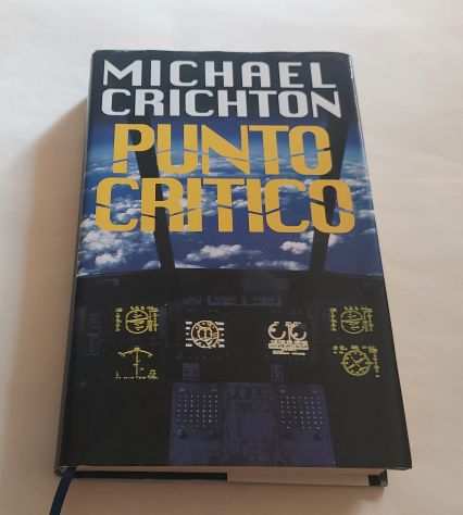Punto critico di Michael Crichton 1degEd.Euroclub su licenza Garzanti Editore,1998