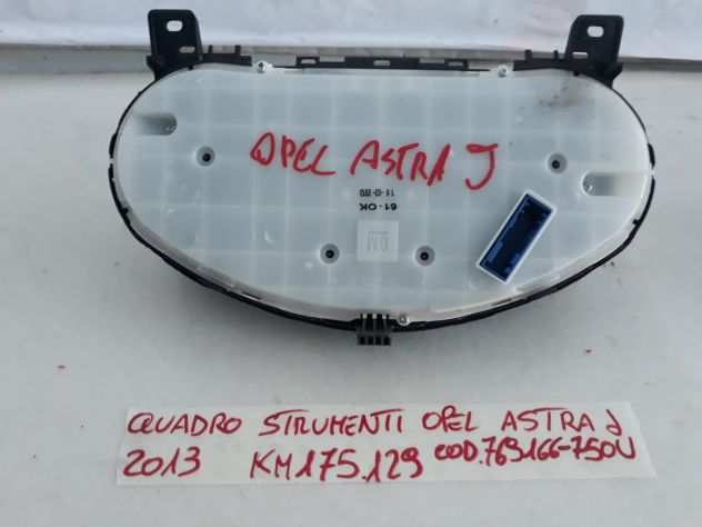 QUADRO STRUMENTI OPEL ASTRA J 769166-75OV KM 175.129 ANNO 2013