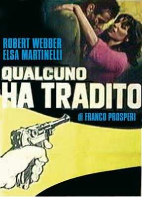 Qualcuno ha tradito (1967) regia Franco Prosperi