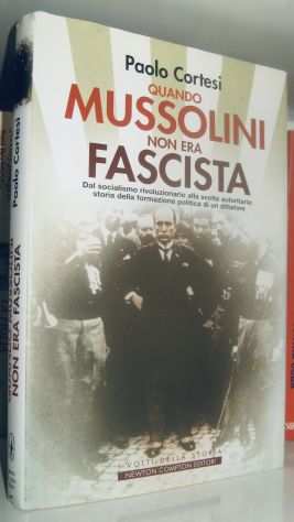 Quando Mussolini non era fascista