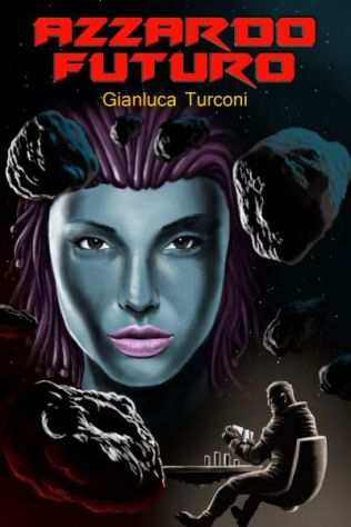 quotAzzardo futuroquot, eBook di fantascienza