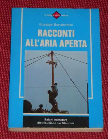 RACCONTI ALLARIA APERTA, Giuseppe Brunamontini, Salani narrativa 1983.