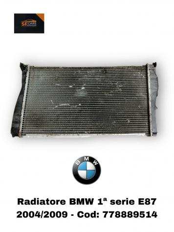 RADIATORE ACQUA BMW Serie 1 Serie (E87) 778889514 Diesel 2.0 (07)