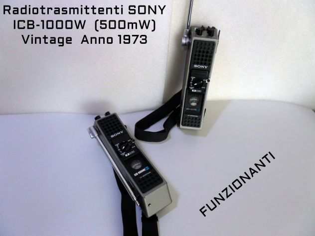 Radiotrasmittenti SONY ICB1000W (anno 1973 ) funzionanti, perfette.