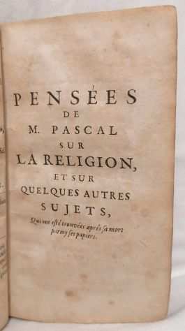 (RARITAgrave) BLAISE PASCAL, PENSEacuteES SUR LA RELIGION. EThellipAUTRES SUJETS, 1688.