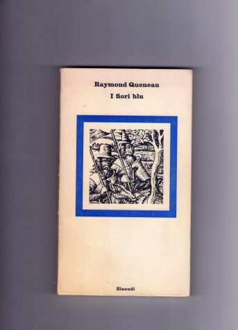 Raymond Queneau, I fiori blu, Einaudi