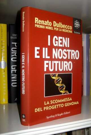 Renato Dulbecco - I geni e il nostro futuro - La scommessa il progetto Genoma