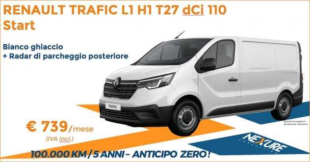 RENAULT TRAFIC L1 H1 T27 dCi 110 Start - Noleggio