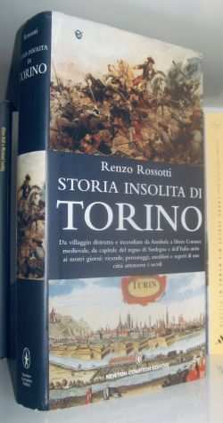 Renzo Rossotti - Storia insolita di Torino