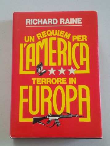 Richard Raine - Un requiem per lAmerica e Terrore in Europa