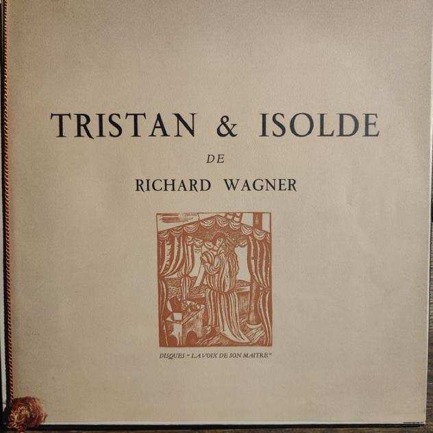 Richard Wagner  Ludwig Suthaus  Kirsten Flagstad  Blanche Thebom  Josef Greindl  Dietrich - Tristan Et Isolde - Very Very Rare 1St Pressing - Uno