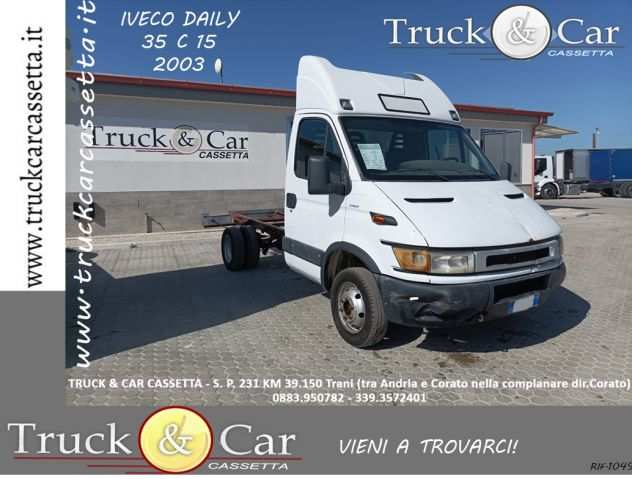 RIF.1049 IVECO DAILY 35 C 15 - 2003 - TELAIO - EURO 3