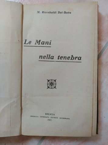(Rif.41) -ROMANZO - LE MANI NELLA TENEBRA