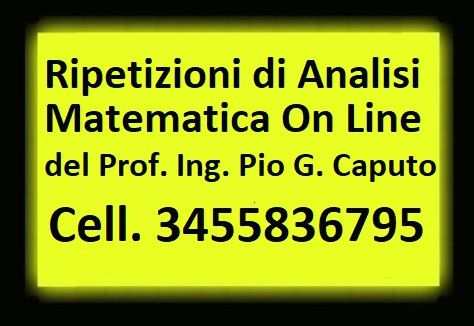 RIPETIZIONI DI ANALISI MATEMATICA ON LINE PRIMA LEZIONE GRATUITA