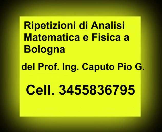 RIPETIZIONI DI MATEMATICA E FISICA A BOLOGNA PRIMA LEZIONE GRATUITA