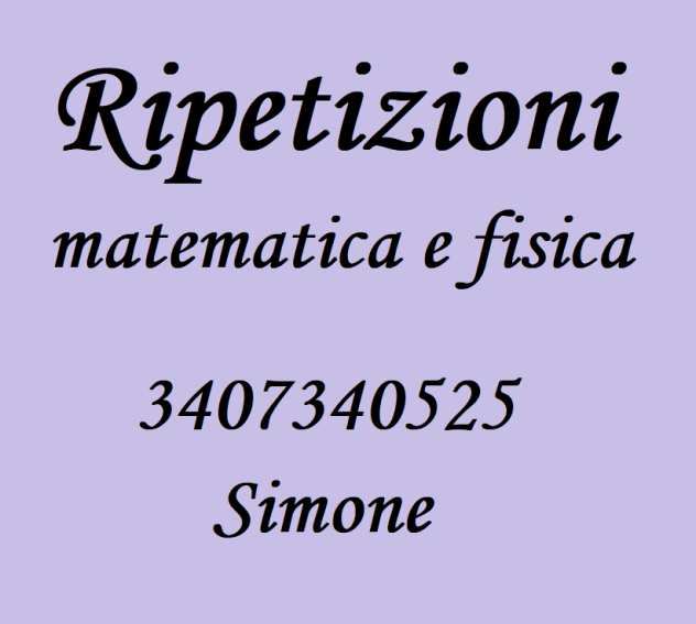 Ripetizioni (online) di matematica e fisica