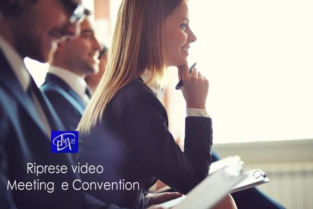 RIPRESE VIDEO MEETING, CONVENTION, EVENTI AZIENDALI