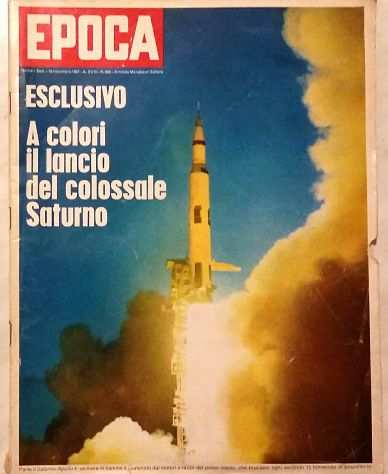 RIVISTA EPOCA N.895 19 NOVEMBRE 1967 A COLORI IL LANCIO DEL COLOSSALE SATURNO