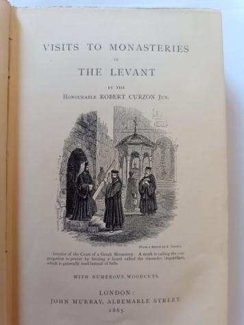 Robert Curzon - Visits to Monasteries in the Levant - 1865
