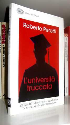 Roberto Perotti - Luniversitagrave truccata