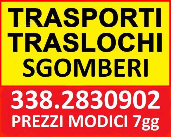 ROMA LAZIO ITALIA TRASLOCHI TRASPORTI SGOMBERI PREZZI MODICI 7 GIORNI SU 7