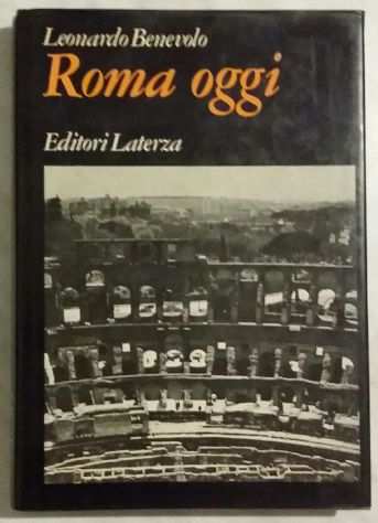 Roma oggi di Leonardo Benevolo Ed.Laterza, Bari, settembre 1977 come nuovo