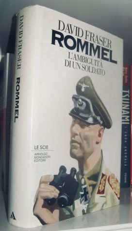 Rommel, lambiguitagrave di un soldato