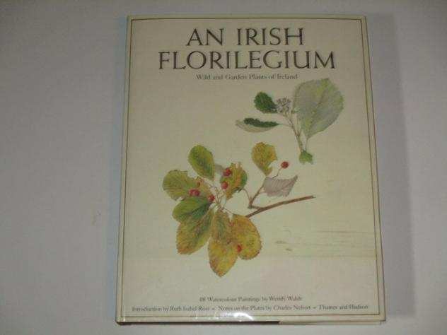 Ruth Isabel Ross  Charles Nelson  Wendy Walsh. - An Irish Florilegium - 1983